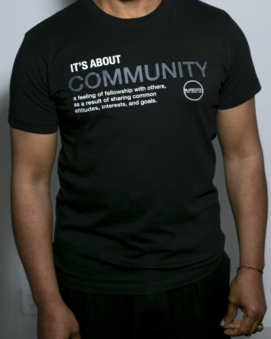 Black Design Collective It's About Community Tee shirt