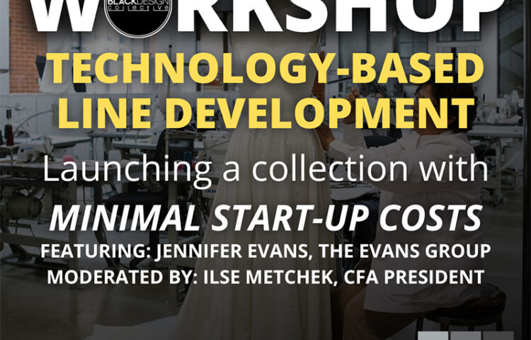 Black Design Collective Workshop Technology Based Line Development